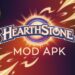 Hearthstone Mod APK